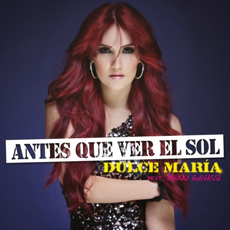 Single "Antes que Ver El Sol" de Dulce Maria é lançado no iTunes
